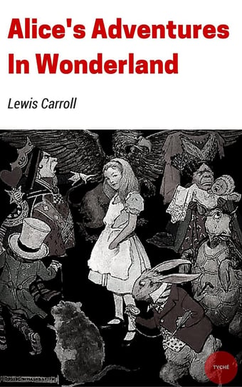 Alice's Adventures In Wonderland Carroll Lewis
