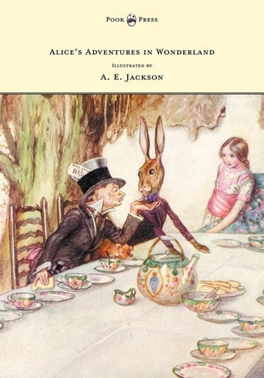 Alice's Adventures in Wonderland - Illustrated by A. E. Jackson Carroll Lewis