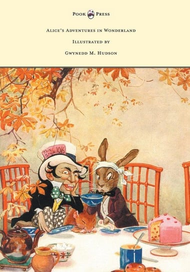 Alice's Adventures in Wonderland - Illustrated by Gwynedd M. Hudson Carroll Lewis