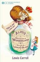 Alice's Adventures in Wonderland & Through the Looking Glass Carroll Lewis