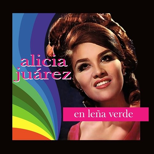Alicia Juárez (En Leña Verde) Alicia Juárez