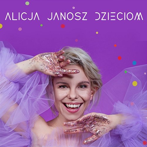 Tańcz Alicja Janosz Dzieciom
