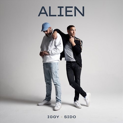 Alien Iggy x Sido