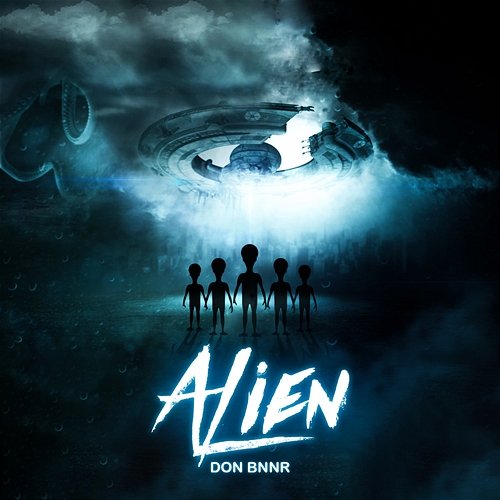 Alien Don Bnnr