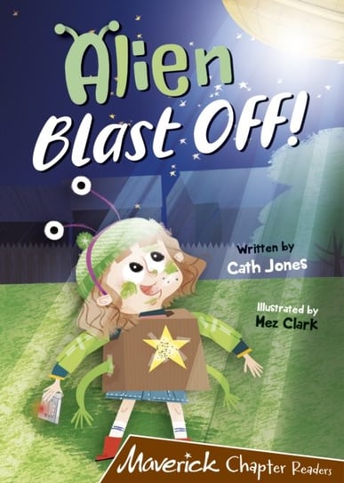 Alien Blast Off!: (Brown Chapter Reader) Kate Dale