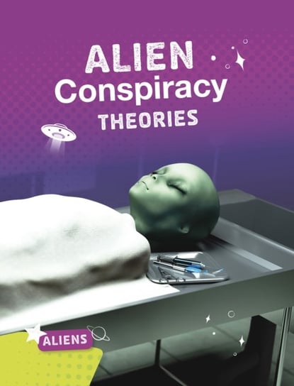 Alien Conspiracy Theories Ellis M. Reed