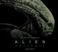 Alien Covenant: The Art Of The Film Opracowanie zbiorowe