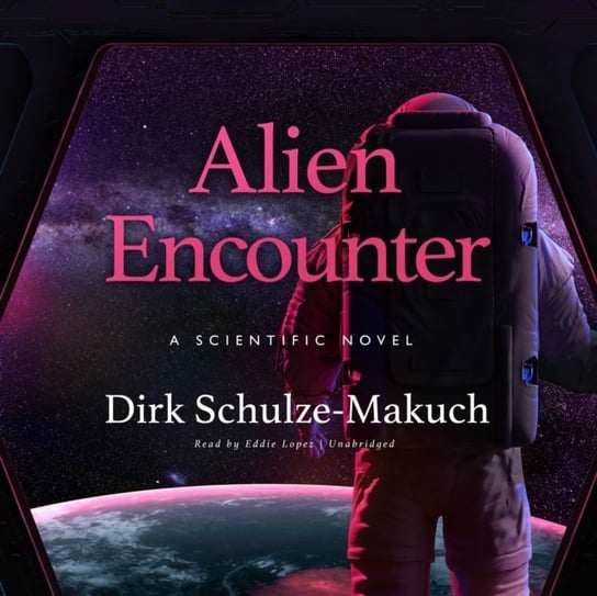 Alien Encounter Schulze-Makuch Dirk