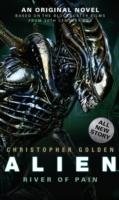 Alien - River of Pain - Book 3 Christopher Golden