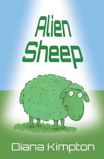 Alien Sheep Diana Kimpton