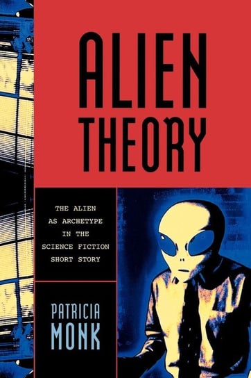 Alien Theory Monk Patricia
