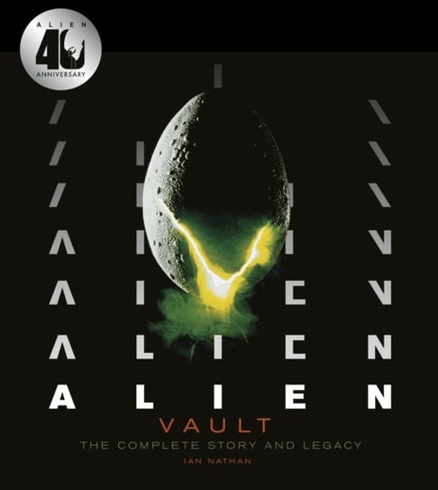 Alien Vault: The Definitive Story Behind the Film Nathan Ian, Veronica Cartwright
