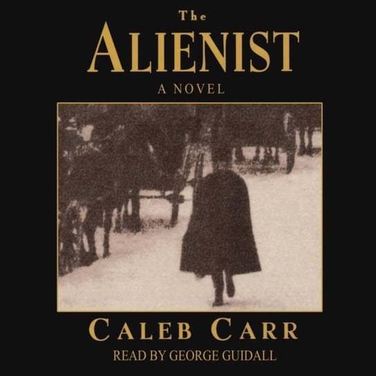Alienist Carr Caleb
