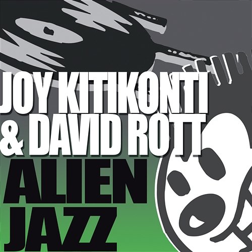 AlienJazz Joy Kitikonti & David Rott