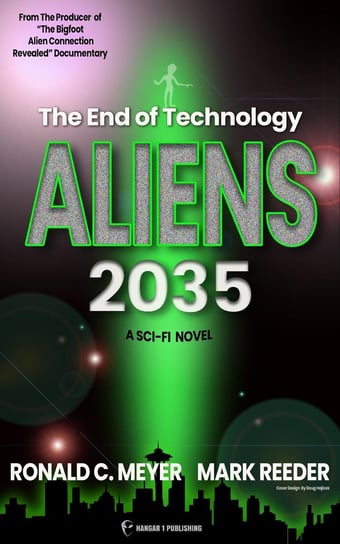 Aliens 2035 Ronald C. Meyer, Mark Reeder