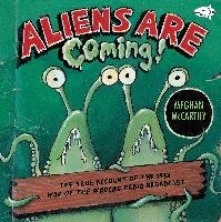 Aliens Are Coming!: The True Account of the 1938 War of the Worlds Radio Broadcast Mccarthy Meghan