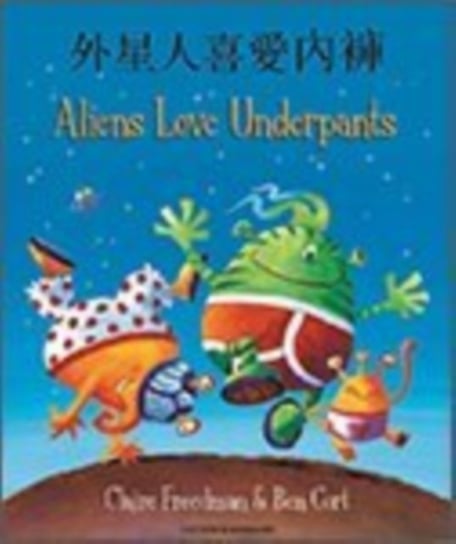 Aliens Love Underpants in Cantonese & English Freedman Claire
