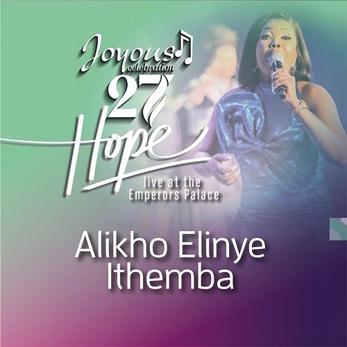 Alikho Elinye Ithemba Joyous Celebration