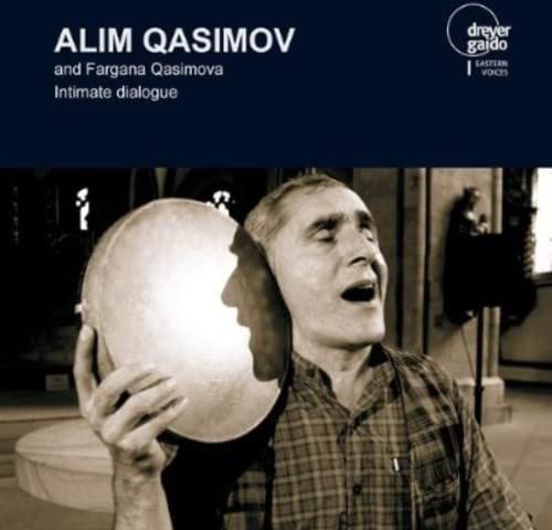 Alim Qasimov & Fargana Qasimova Intimate Dialogue Various Artists