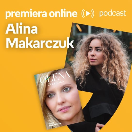 Alina Makarczuk - Empik - #premieraonline (07.09.2022) - podcast Wawrzkowicz-Nasternak Weronika, Alina Makarczuk
