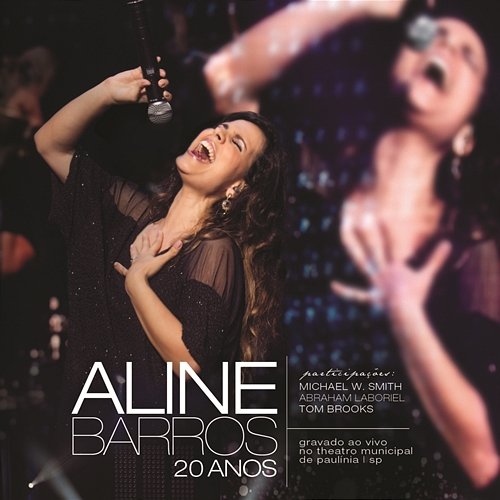 Aline Barros 20 Anos Ao Vivo Aline Barros