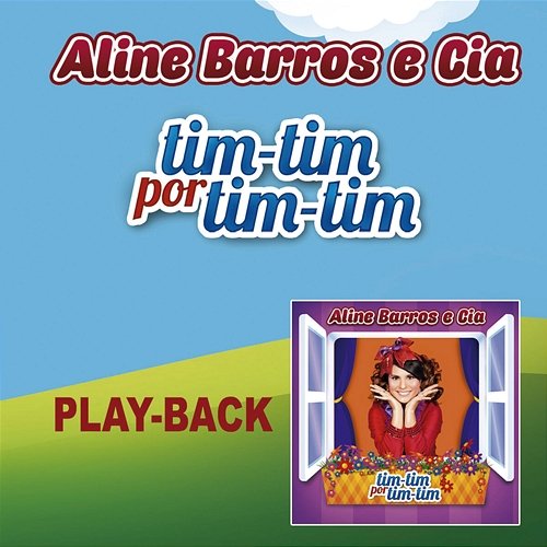 Aline Barros e Cia Tim- Tim por Tim- Tim Aline Barros