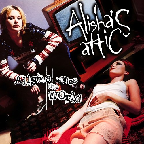 Alisha Rules The World Alisha's Attic
