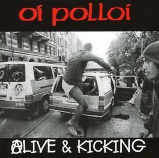 Alive And Kicking Oi Polloi