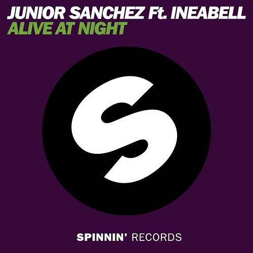 Alive At Night Junior Sanchez feat. Ineabell