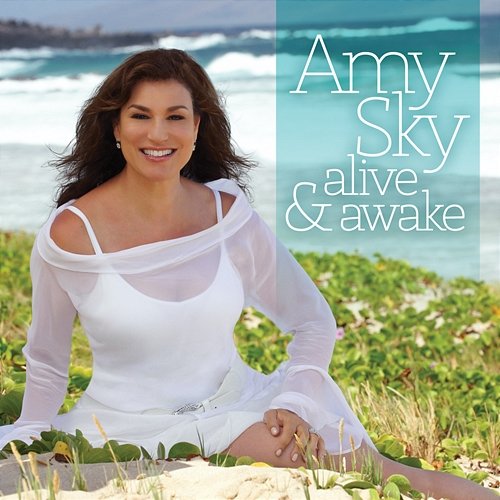 Alive & Awake Amy Sky