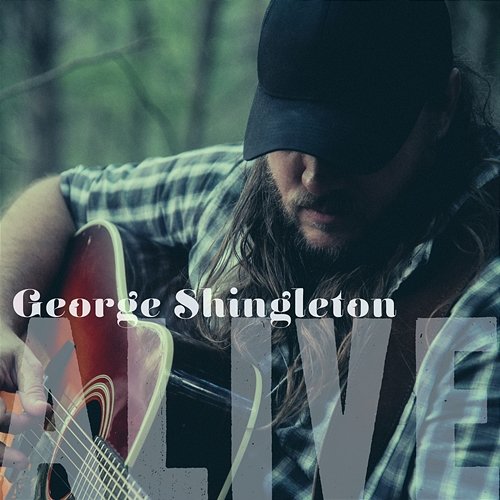 Alive George Shingleton