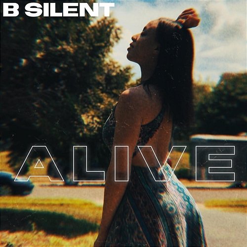 Alive B SILENT