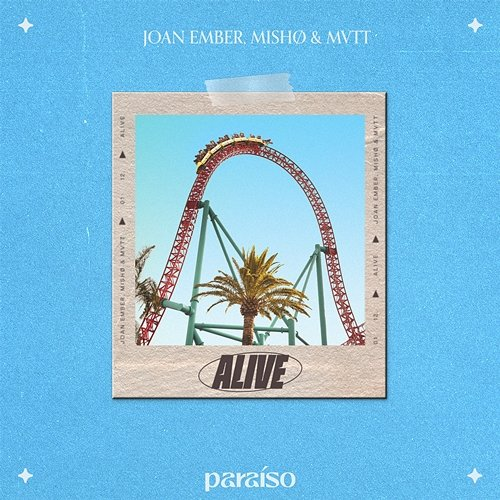 Alive mISHØ & MVTT, Joan Ember