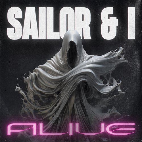 Alive Sailor & I