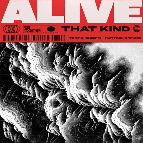 Alive THAT KIND