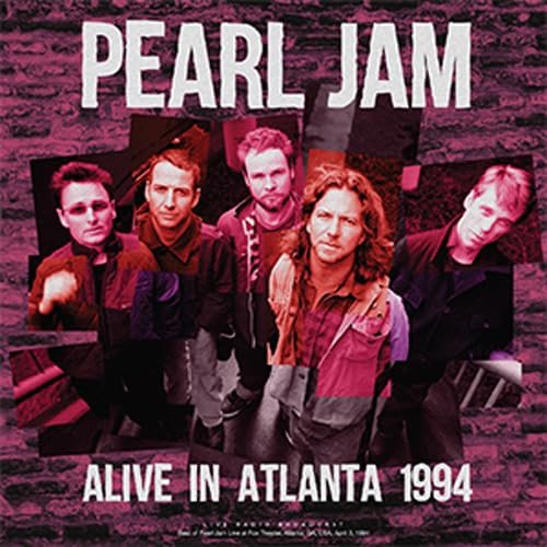 Alive In Atlanta 1994 Pearl Jam