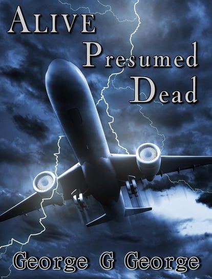 Alive Presumed Dead - ebook epub George G George