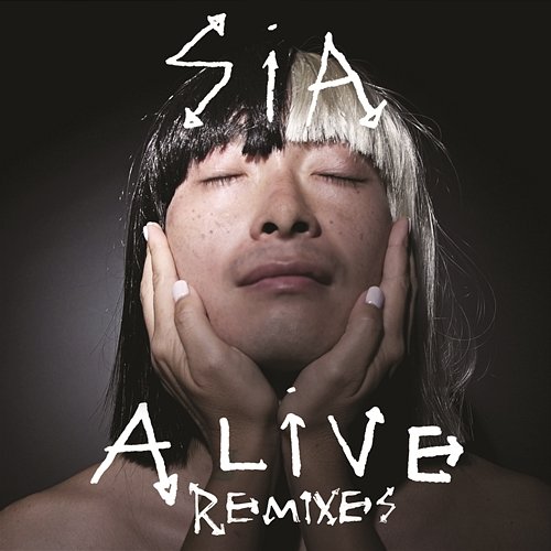 Alive (Remixes) Sia