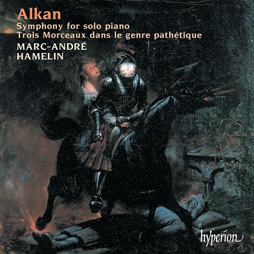 Alkan: Symphony for Solo Piano; Souvenirs Marc-André Hamelin