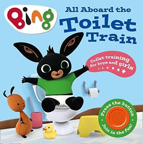 All Aboard the Toilet Train!: A Noisy Bing Book Opracowanie zbiorowe