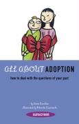 All about Adoption: How to Deal with the Questions of Your Past Lanchon Ann