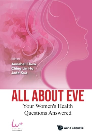 All About Eve: Your Women's Health Questions Answered Opracowanie zbiorowe