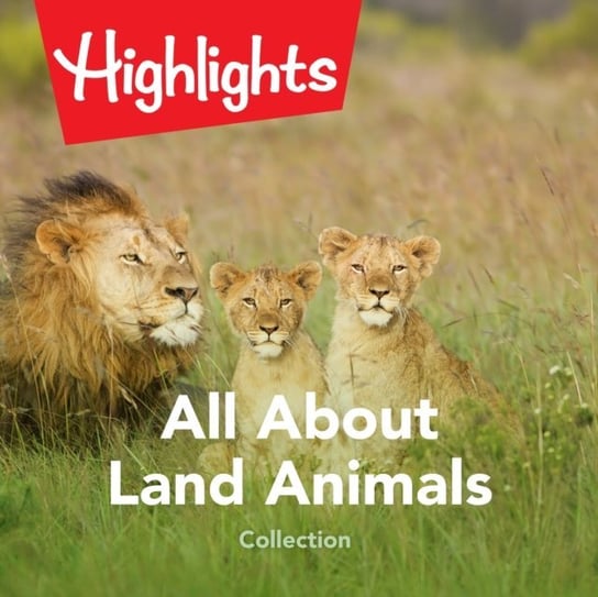 All About Land Animals Collection Children Highlights for