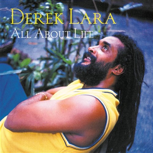 All About Life Derek Lara