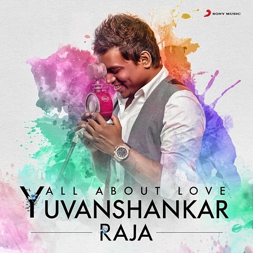 All About Love: Yuvanshankar Raja Yuvanshankar Raja