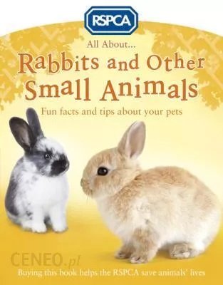 All About Rabbits and Other Small Animals Ganeri Anita