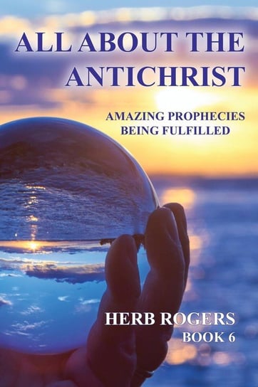 All About the Antichrist Rogers Herb