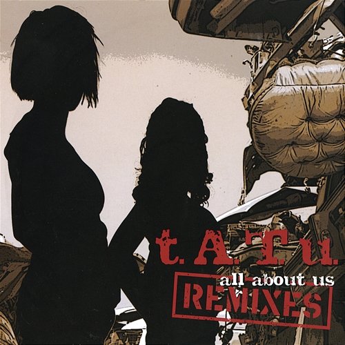 All About Us t.A.T.u.