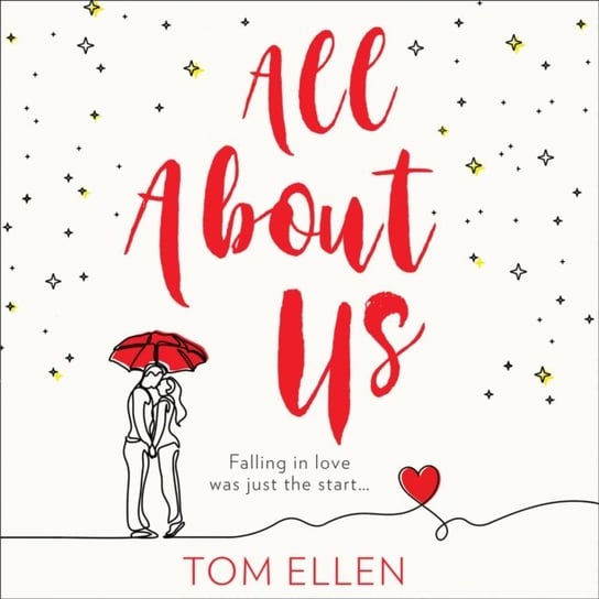 All About Us: Escape with the bestselling, most gorgeously romantic debut love story of 2020! Ellen Tom