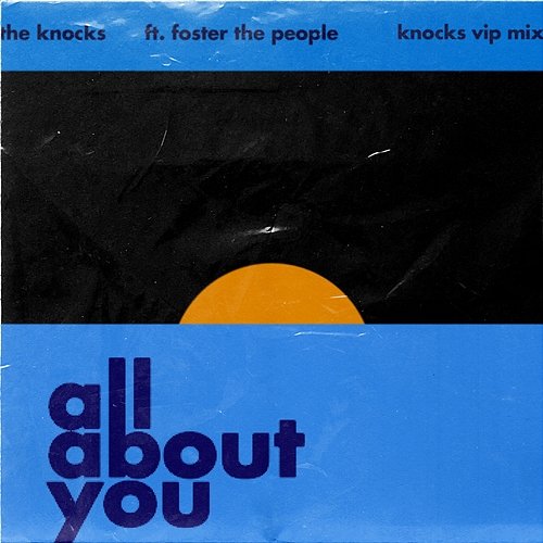 All About You The Knocks feat. Foster The People